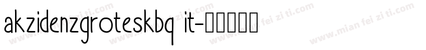 akzidenzgroteskbq it字体转换
